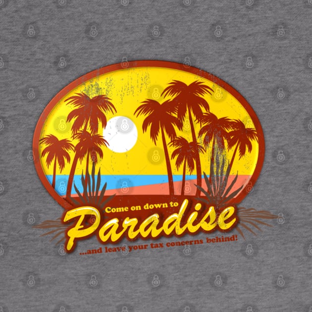 Come On Down To Paradise... And Leave Your Tax Concerns Behind! by TCP